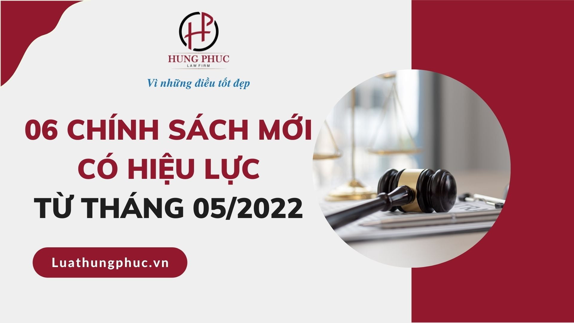 06 Chinh Sach Moi Co Hieu Luc Tu Thang 05 2022