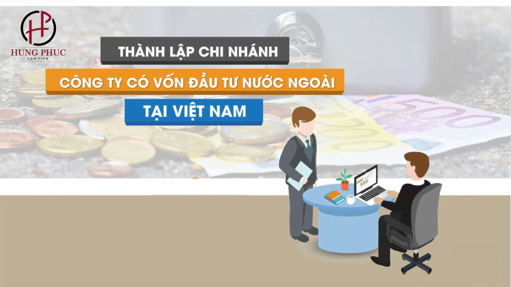 Thu Tuc Thanh Lap Chi Nhanh Cong Ty Nuoc Ngoai Tai Viet Nam 99280