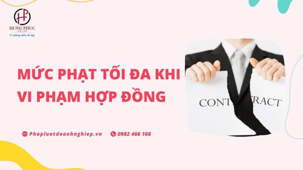 Muc Phat Toi Da Khi Vi Pham Hop Dong 5460