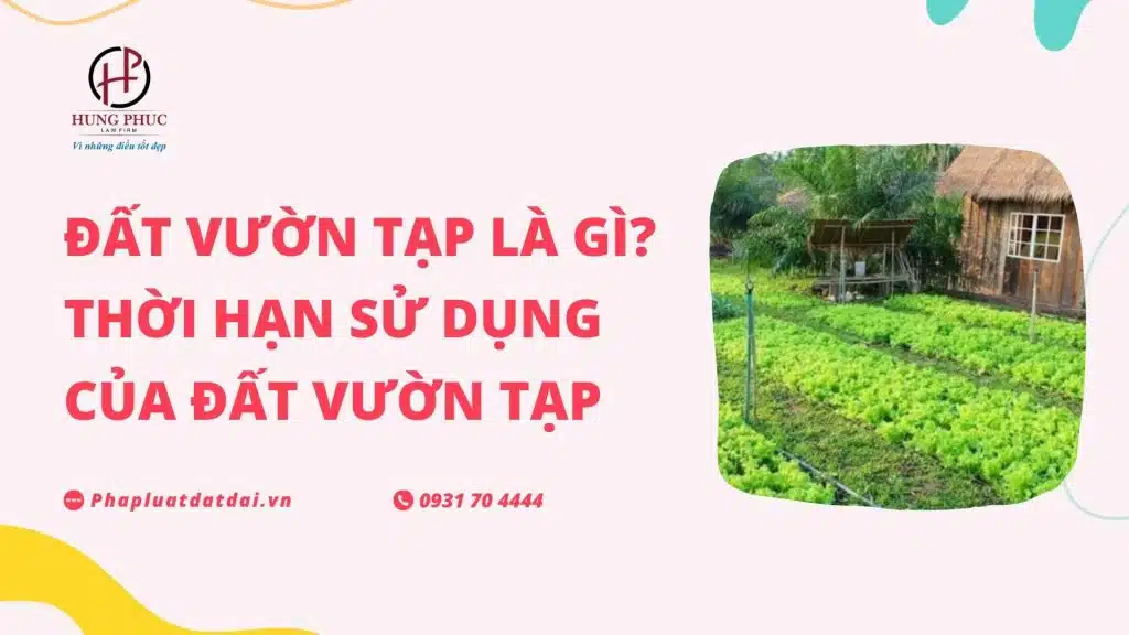 Dat Vuon Tap Va Thoi Han Su Dung Cua Dat Vuon Tap 5656