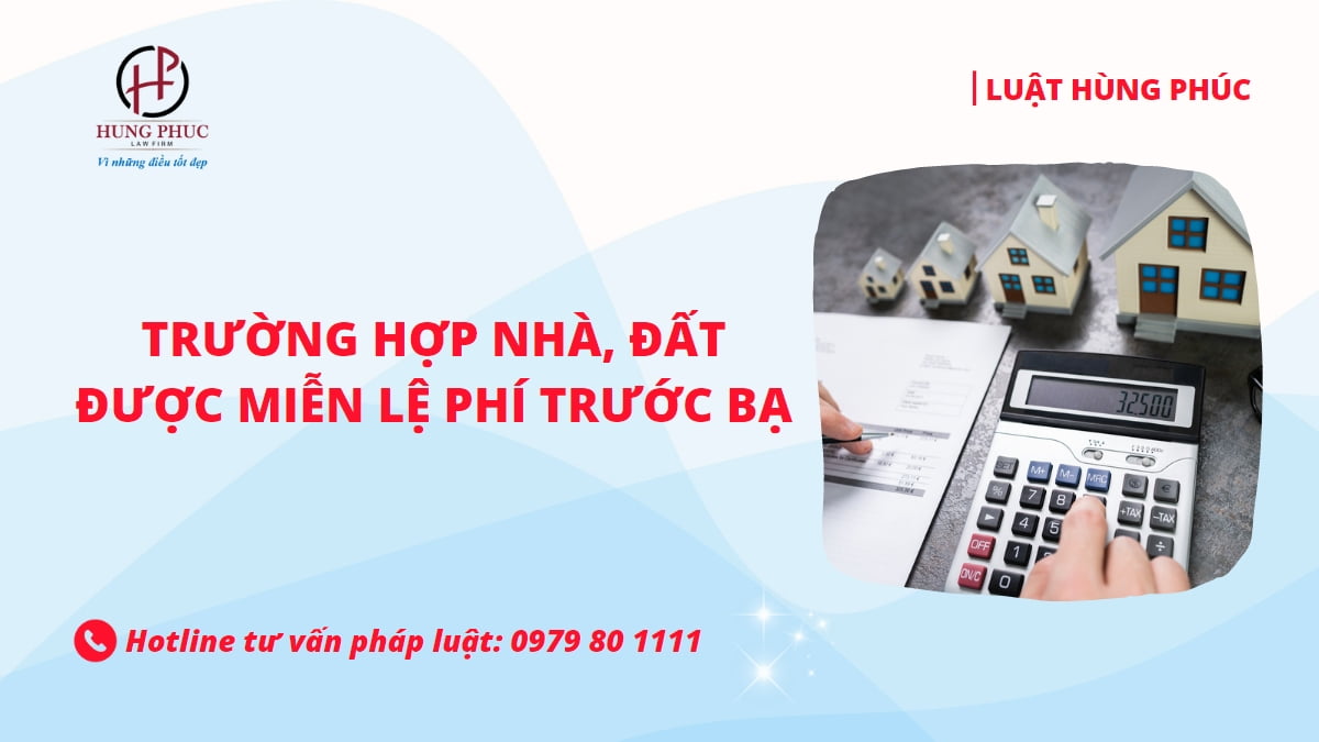 Truong Hop Nha Dat Duoc Mien Le Phi Truoc Ba Nam 2023 6417