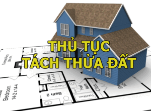 Thủ Tục Tách Thửa đất Thổ Cư Mới Nhất 2025