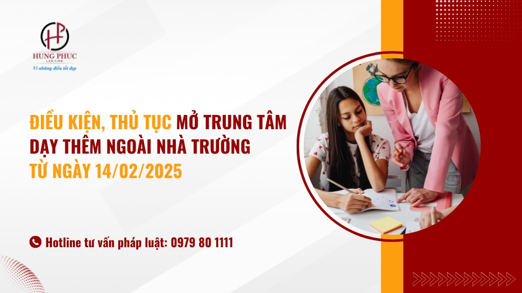 Điều kiện, thủ tục mở trung tâm dạy thêm ngoài nhà trường từ ngày 14/02/2025