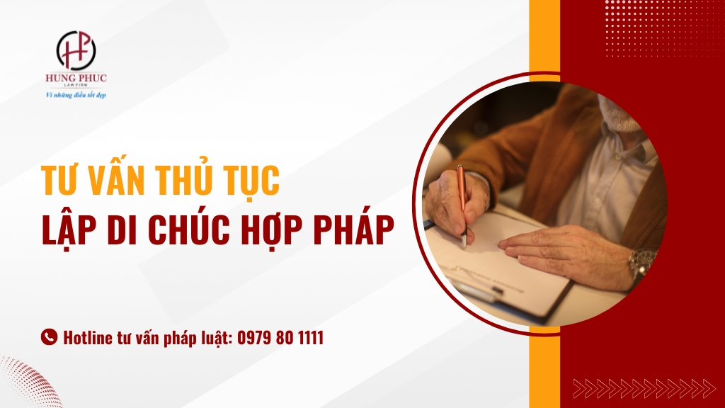 Tư vấn thủ tục lập di chúc hợp pháp