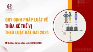 Quy định pháp luật về thừa kế thế vị theo Luật Đất Đai 2024