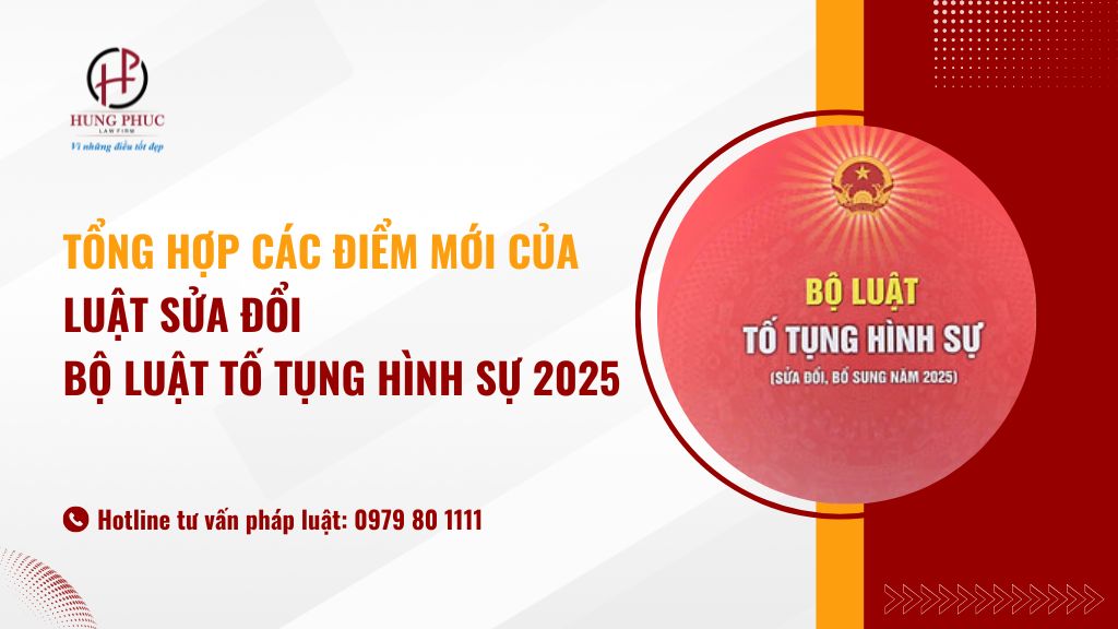 Tổng hợp các điểm mới của Luật sửa đổi Bộ luật Tố tụng hình sự 2025