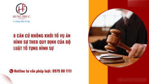 8 Căn cứ không khởi tố vụ án hình sự theo quy định của Bộ luật Tố tụng hình sự