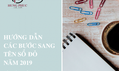 HƯỚNG DẪN CÁC BƯỚC SANG TÊN SỔ ĐỎ 2019