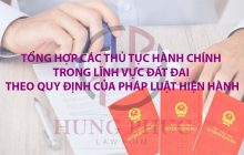 CÁC THỦ TỤC HÀNH CHÍNH TRONG LĨNH VỰC ĐẤT ĐAI THEO QUY ĐỊNH CỦA PHÁP LUẬT HIỆN HÀNH