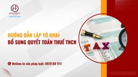 Hướng dẫn lập tờ khai bổ sung quyết toán thuế TNCN