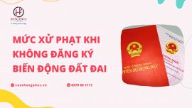 Mức xử phạt khi không đăng ký biến động đất đai