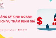 Điều kiện cấp giấy chứng nhận đăng ký kinh doanh dịch vụ thẩm định giá