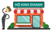 MỘT SỐ QUY ĐỊNH MỚI VỀ HỘ KINH DOANH NĂM 2021