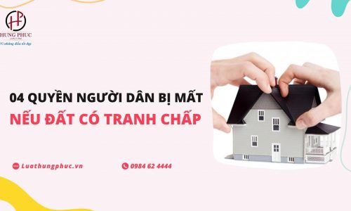 Những quyền lợi chủ sử dụng đất bị ảnh hưởng khi đất dính tranh chấp